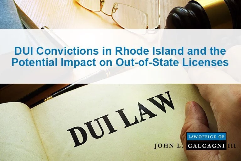 DUI Convictions in Rhode Island and the Potential Impact on Out-of-State Licenses