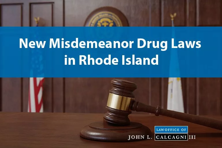 New Misdemeanor Drug Laws in Rhode Island
