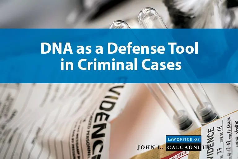 DNA as a Defense Tool in Criminal Cases