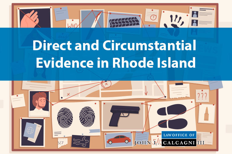 Direct and Circumstantial Evidence in Rhode Island